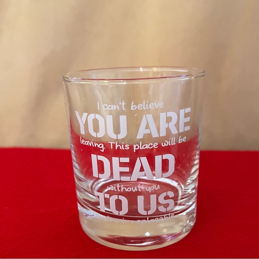 YOU ARE DEAD TO US Retirement Rocks Glass - Picture 4 of 6
